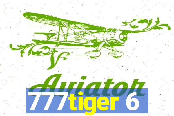 777tiger 6